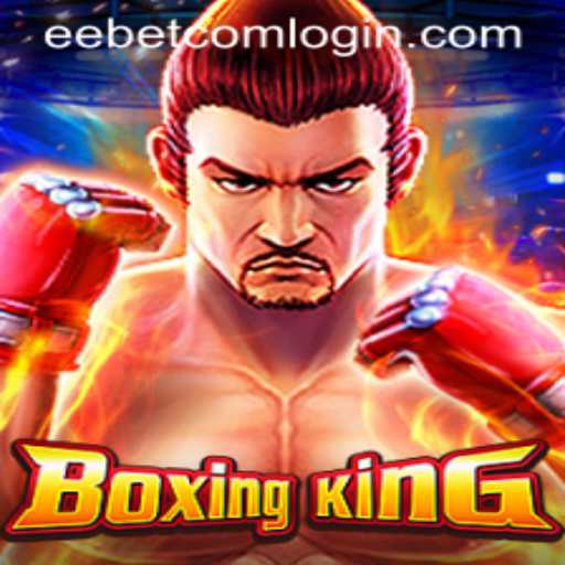 Unveiling BoxingKing: A New Era in Gaming with EEBET.COM