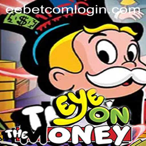 Discover the Thrilling World of EyeOnTheMoney by EEBET.COM
