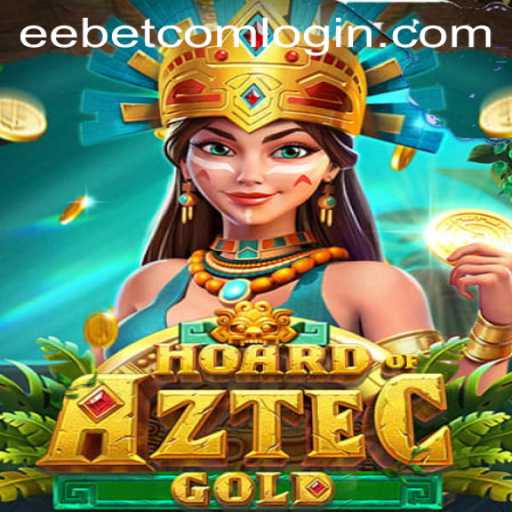 Discover the Thrilling Adventure of HoardofAztecgold with EEBET.COM