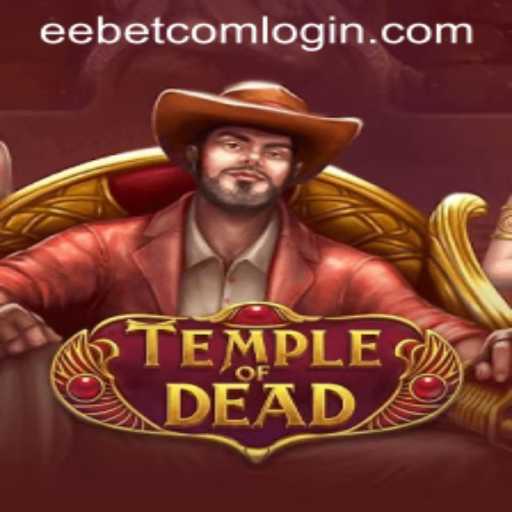 Discover the Thrilling World of TempleofDead on EEBET.COM
